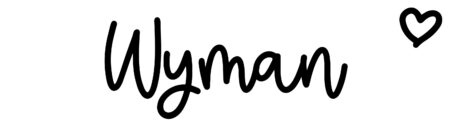 About the baby name Wyman, at Click Baby Names.com