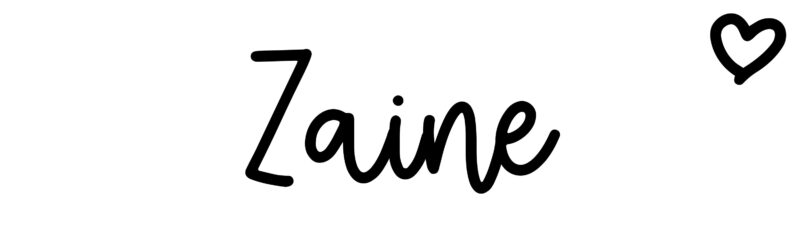Zaine Name meaning, origin, variations and more