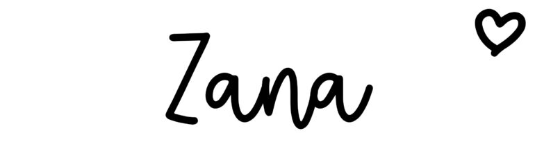 About the baby name Zana, at Click Baby Names.com