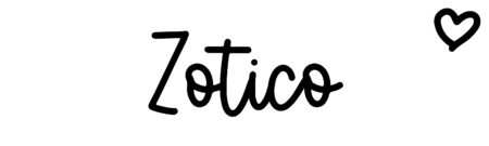 About the baby name Zotico, at Click Baby Names.com